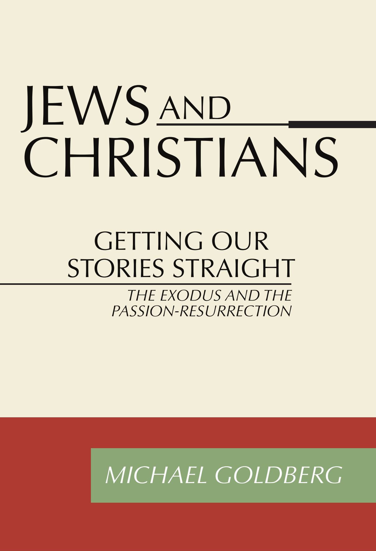 Jews and Christains Getting Our Stories Straight